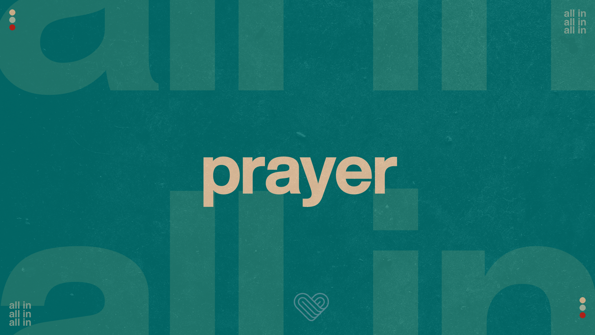 all in –&nbsp;prayer